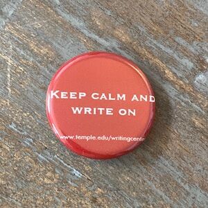 "Keep Calm And Write On" Round Button Pin